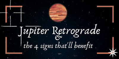 Retrogrades Aren't So Bad: An Optimist's Guide To Jupiter Retrograde