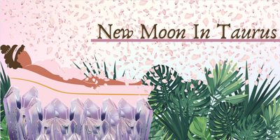 Harnessing the Power of the New Moon in Taurus: A Celestial Gateway for Manifestation